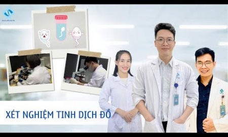 Xét nghiệm tinh dịch đồ